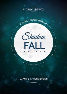 Shadowfall Shorts: A Dark Legacy 1.5