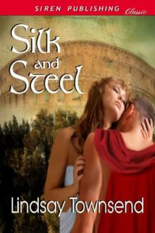 Silk and Steel (Siren Publishing Classic)