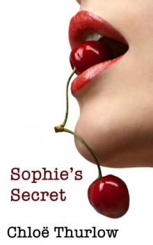 Sophie’s Secret: Forbidden Fruit in the Garden of Pleasure