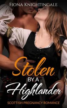 Stolen By A Highlander (Scottish Pregnancy Romance)