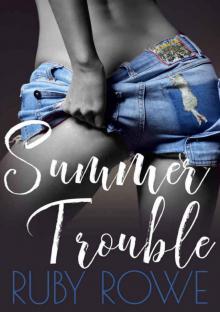 Summer Trouble: A Ruby Romp Novella