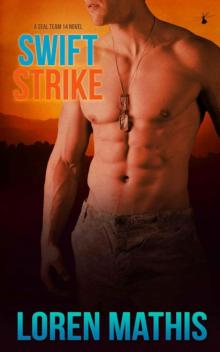 Swift Strike (SEAL Team 14 Book 2)