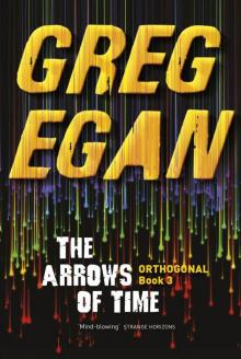 The Arrows of Time: Orthogonal Book Three