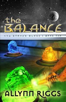 The Balance (The Stone's Blade Book 2)