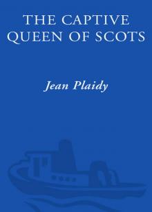 The Captive Queen of Scots