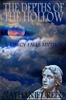 The Depths of the Hollow (Mercy Falls Mythos Book 2)