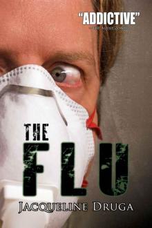 The Flu (A Novel of the Outbreak)