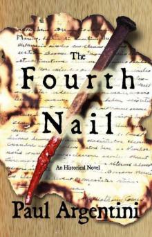 The Fourth Nail: An Historical Novel