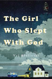 The Girl Who Slept with God: A Novel