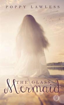 The Glass Mermaid (The Chancellor Fairy Tales Book 1)