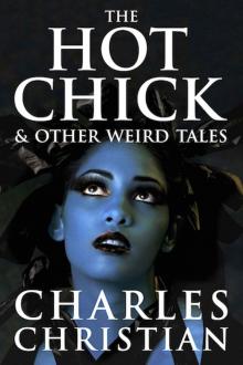 The Hot Chick & Other Weird Tales