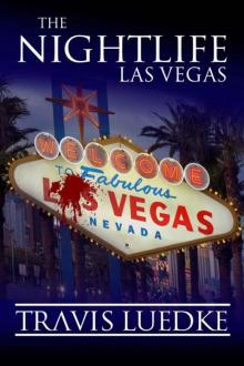 The Nightlife: Las Vegas (The Nightlife Series)