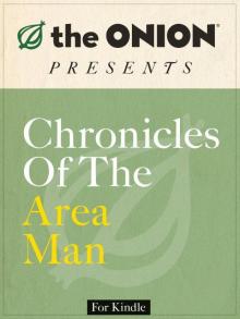 The Onion Presents Chronicles Of The Area Man