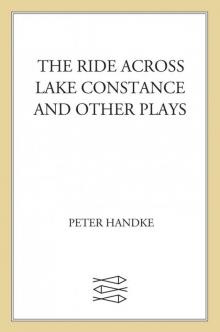 The Ride Across Lake Constance and Other Plays