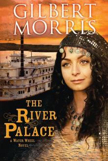 The River Palace: A Water Wheel Novel #3