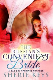 The Russian's Convenient Bride: A Bad Boy BWWM Romance