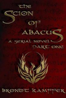 The Scion of Abacus, Part 1