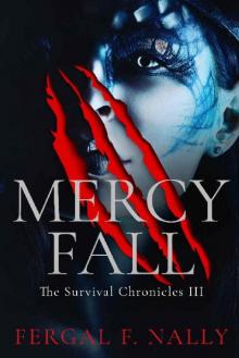 The Survival Chronicles (Book 3): Mercy Fall