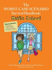 The Worst-Case Scenario Survival Handbook: Middle School