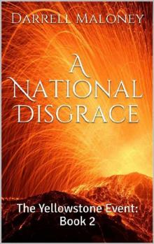 The Yellowstone Event (Book 2): A National Disgrace