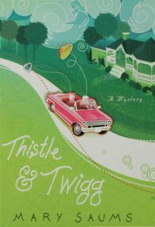 Thistle and Twigg