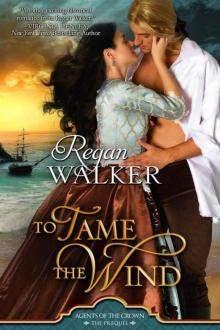 To Tame the Wind (Agents of the Crown Book 0)