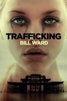 Trafficking (Powell Book 1)