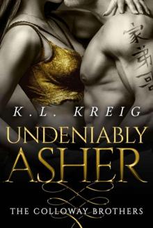 Undeniably Asher (The Colloway Brothers Book 2)