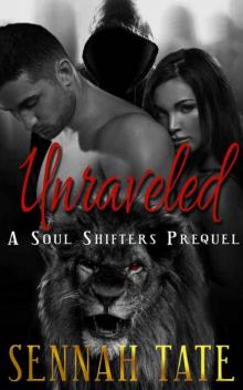 Unraveled: A Soul Shifters Prequel