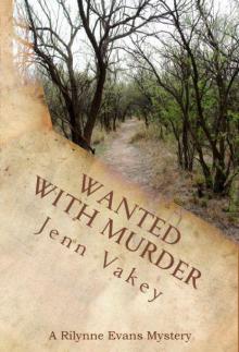 Wanted with Murder (A Rilynne Evans Mystery, Book Five)