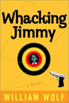 Whacking Jimmy: A Novel