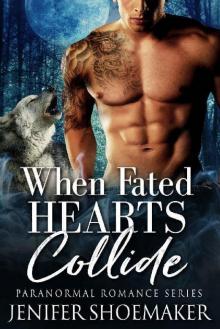 When Fated Hearts Collide: Paranormal Romance Series