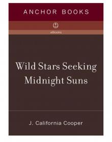 Wild Stars Seeking Midnight Suns