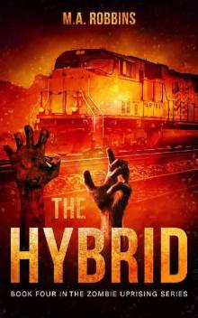 Zombie Uprising Series (Book 4): The Hybrid