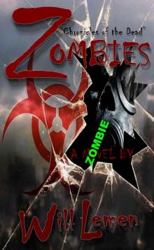 ZOMBIES: Chronicles of the Dead : A Zombie Novel