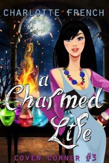 A Charmed Life (Coven Corner #3)