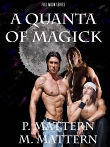 A Quanta of Magick (Full Moon Series Book 4)