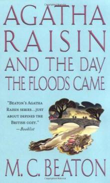 Agatha Raisin 12-The Day the Floods Came