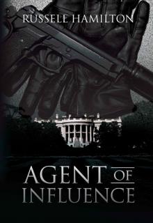 Agent of Influence: A Thriller