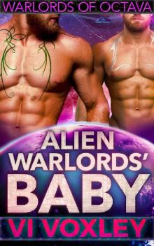 Alien Warlords' Baby: SciFi Menage Surprise Baby Romance (Warlords of Octava Book 1)