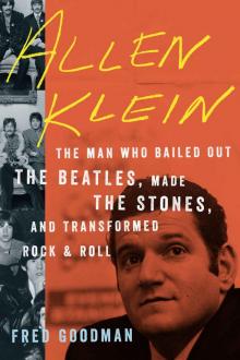 Allen Klein: The Man Who Transformed Rock & Roll