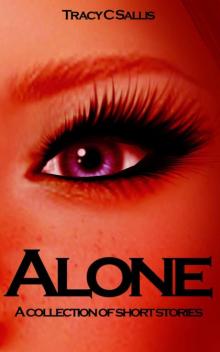 Alone: A collection of Short Stories