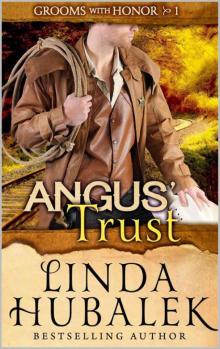 Angus' Trust (Grooms With Honor Book 1)