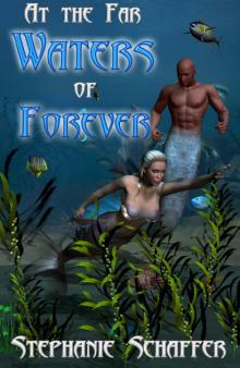 At the Far Waters of Forever