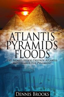 Atlantis Pyramids Floods