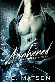 Awakened (The Fighter Series Book 3)