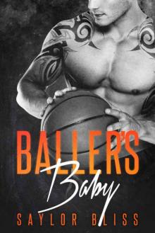 Baller's Baby: A Bad Boy Romance