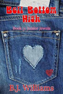 Bell Bottom High: Book 3: Junior Jewels