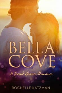 Bella Cove_A Second Chance Romance