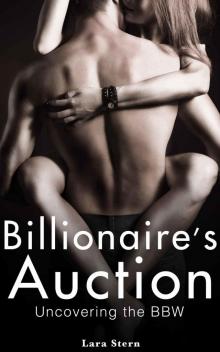 Billionaire's Auction: Uncovering the BBW